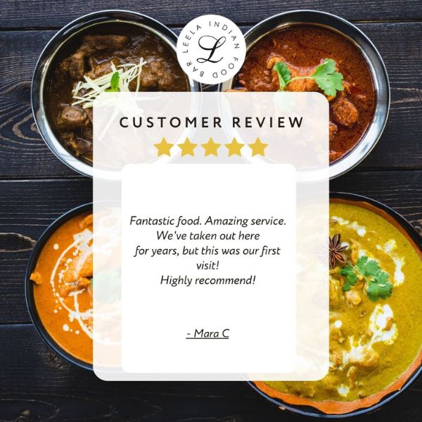 Customer review highlighting Leela Indian Food Bar's delicious food and welcoming atmosphere, showcasing its strong community reputation.